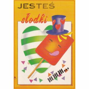 JESTEŚ SŁODKI POCZTÓWKA A74156