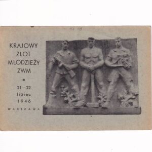 KRAJOWY ZLOT MŁODZIEŻY ZWM 1946 LIPIEC 21-22 POCZTÓWKA A40038